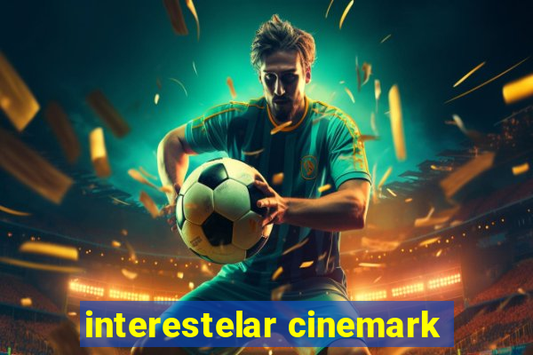 interestelar cinemark